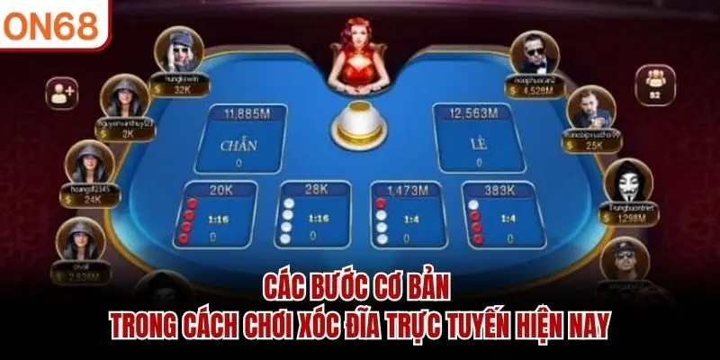 Các bước cơ bản trong cách chơi xóc đĩa trực tuyến hiện nay